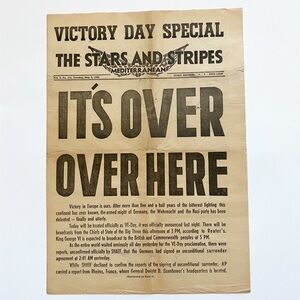 WWII Newspaper Victory Day Special VE DAY! “It’s Over Over Here” May 8, 1945
